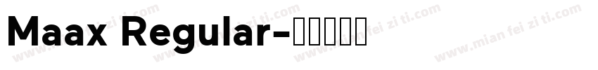 Maax Regular字体转换